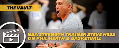phil heath nba|NBA Strength Trainer Steve Hess on Phil Heath & Basketball.